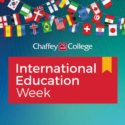 Promotional graphic for Chaffey College's International Education Week. Flags from various countries are strung along the top, above a red banner with the text International Education Week.